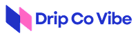 Drip Co Vibe